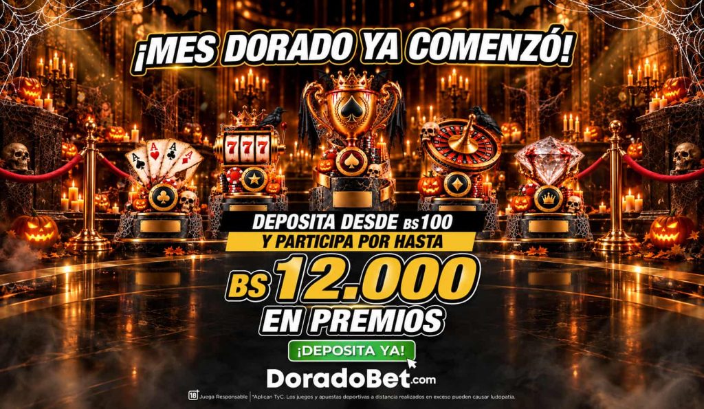 Mes Dorado DoradoBet Bolivia con primer depósito desde 100 Bs y premios en octubre