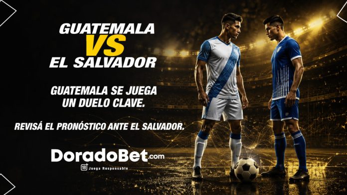 Guatemala se juega un duelo clave. Revisá el pronóstico ante El Salvador. Guatemala vs El Salvador
