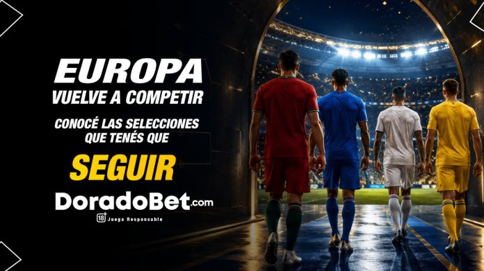 Europa vuelve a competir en la Nations League. Conocé las selecciones que tenés que seguir.