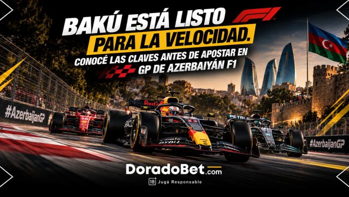 Bakú está listo para la velocidad. Conocé las claves antes de apostar en GP de Azerbaiyán F1