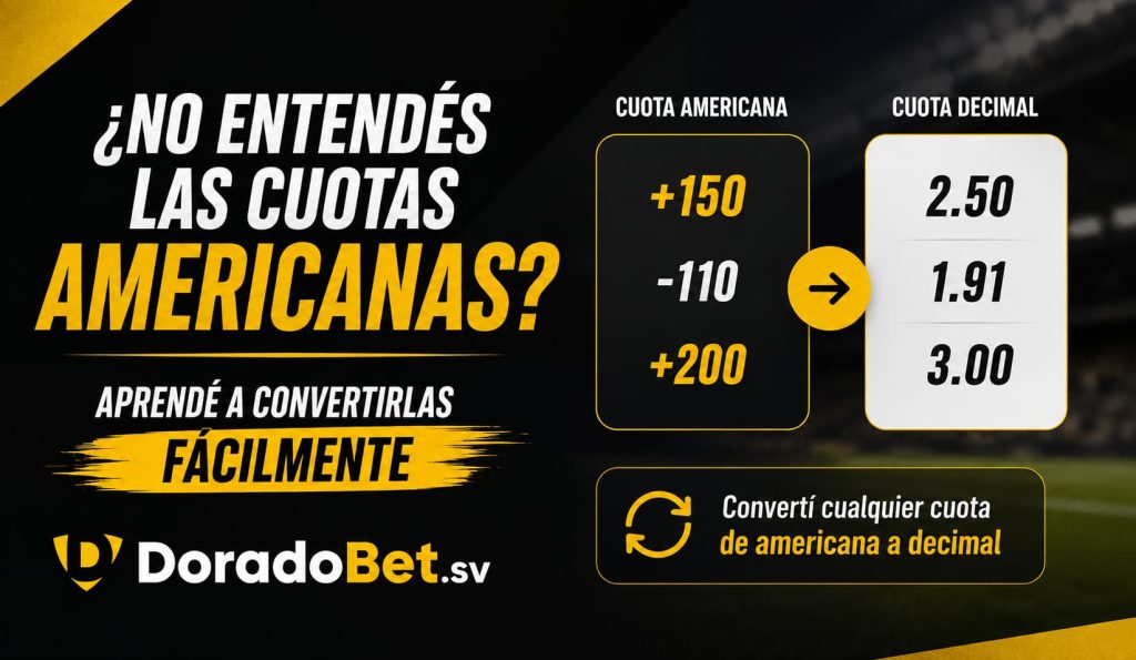 Cuotas americanas y cuotas decimales en DoradoBet El Salvador
