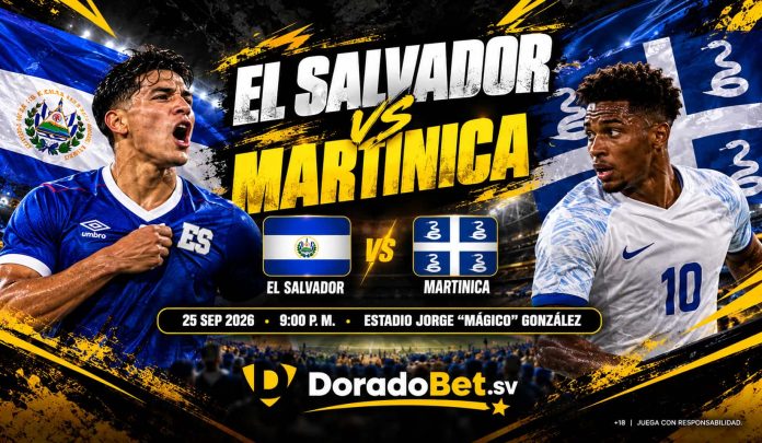 El Salvador vs Martinica 2026 en la Nations League con DoradoBet.sv