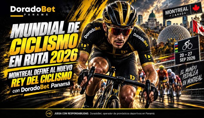 Mundial de ciclismo en ruta 2026 en Montreal con DoradoBet Panamá