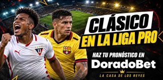Vive el clásico de Ecuador en Doradobet con los mejores mercados disponibles.