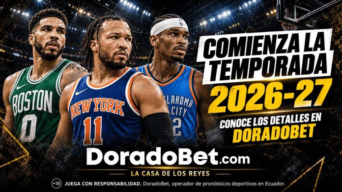 Comienza la temporada NBA 2026-27 El mejor torneo de baloncesto en el mundo comienza esta semana. analiza y haz tu pronóstico en Doradobet