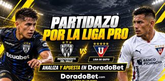 Partidazo entre IDV vs LDU por la Liga Pro. Analiza y apuesta en Doradobet.