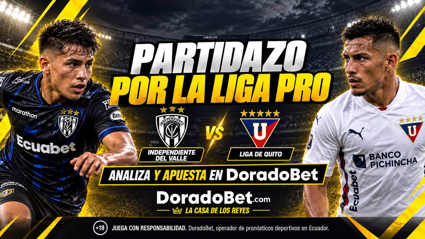 Partidazo entre IDV vs LDU por la Liga Pro. Analiza y apuesta en Doradobet.