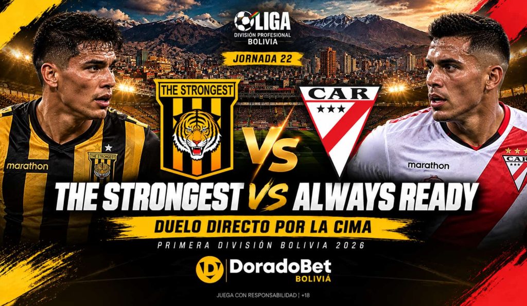 The Strongest vs Always Ready 2026 por la Primera División en DoradoBet Bolivia