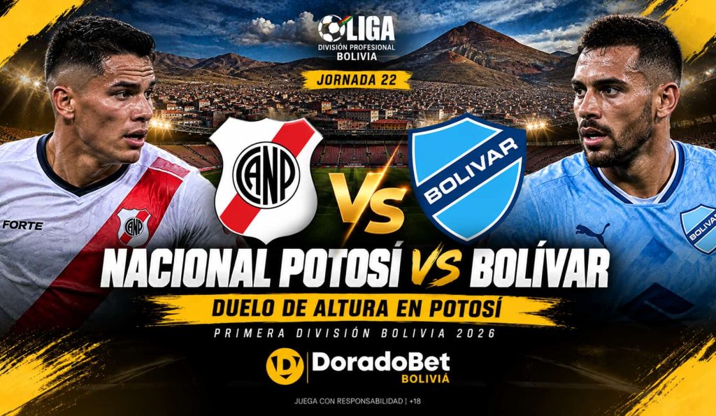 Nacional Potosí vs Bolívar 2026 por la Primera División en DoradoBet Bolivia