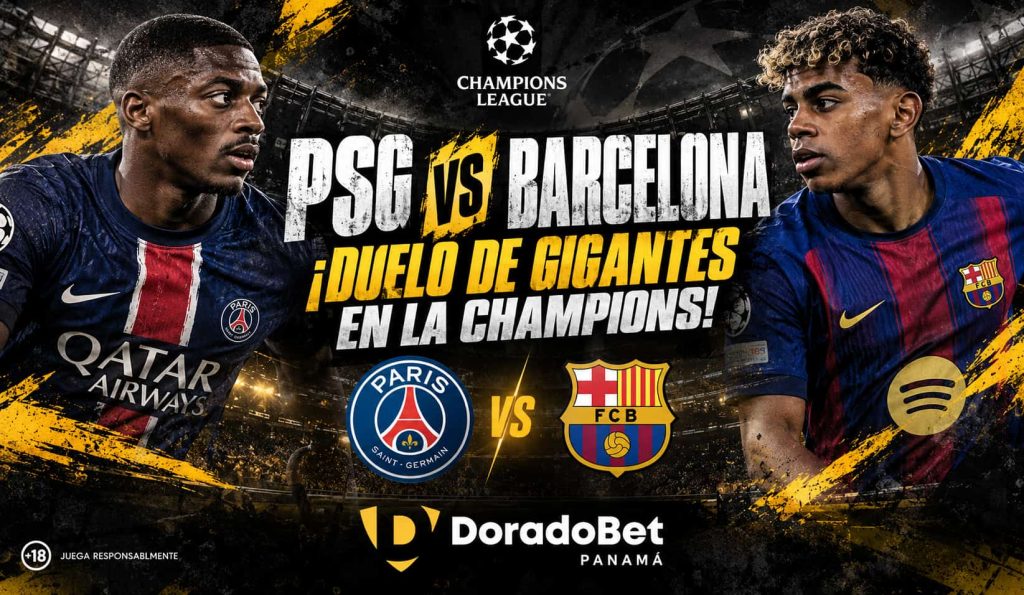 PSG vs Barcelona 2026 por la Champions League con DoradoBet Panamá